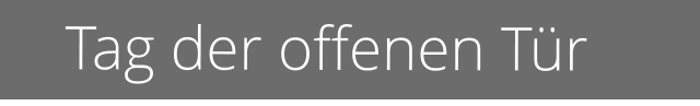 Tag der offenen Tür