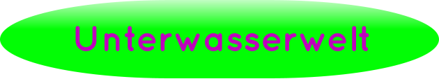 Unterwasserwelt