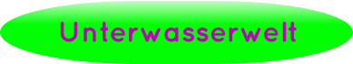 Unterwasserwelt